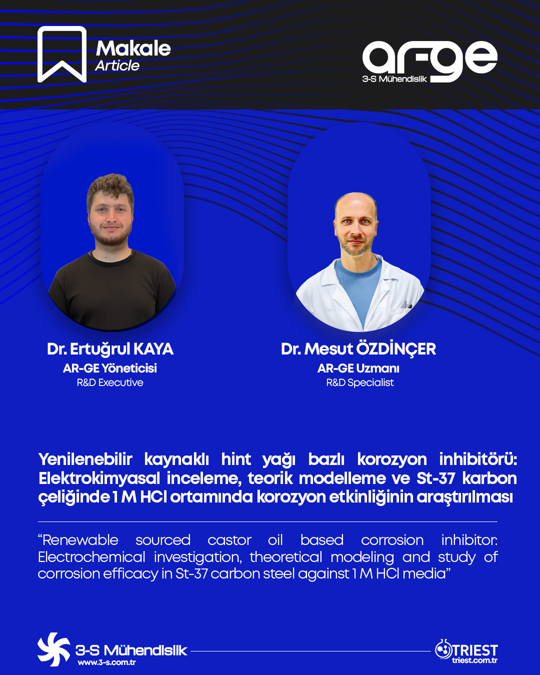 Ar-Ge Yöneticimiz Dr. Ertuğrul KAYA ve Ar-Ge Uzmanımız Dr. Mesut Ozd’in ortak çalışması, Journal of Molecular Liquids dergisinde yayımlanmıştır.